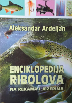 knjizara odisej valjevo enciklopedeija ribolova na rekama i jezerima aleksandar ardeljin